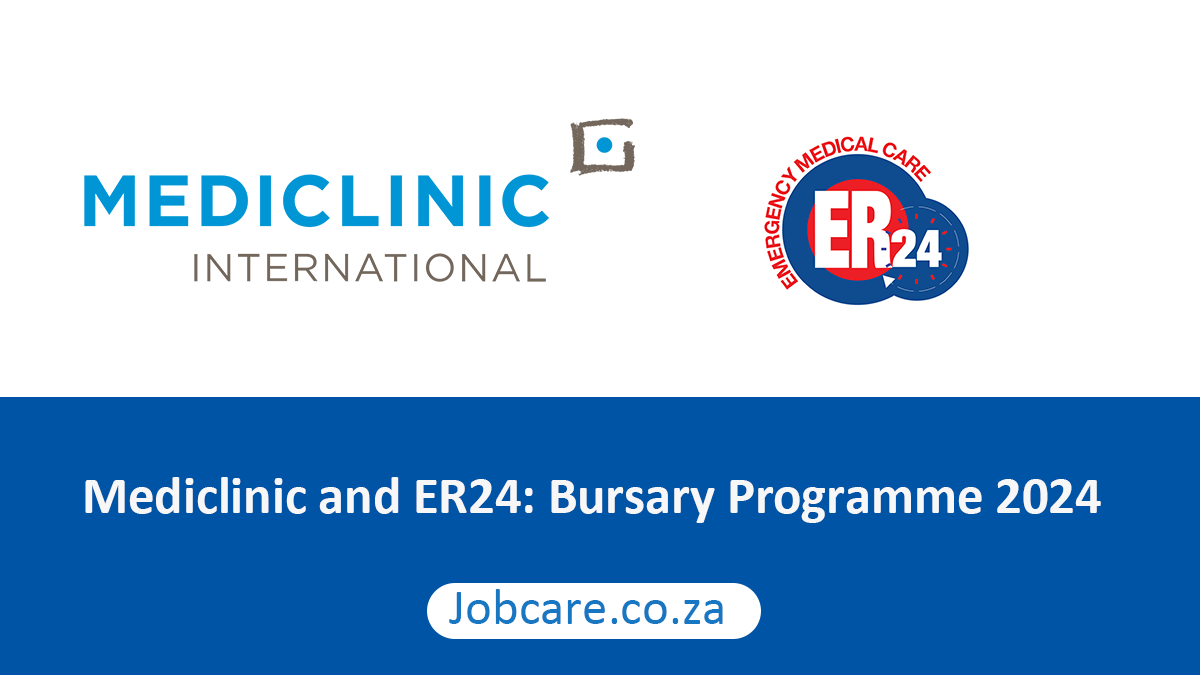 Mediclinic and ER24: Bursary Programme 2024