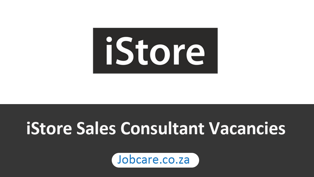 iStore Sales Consultant Vacancies