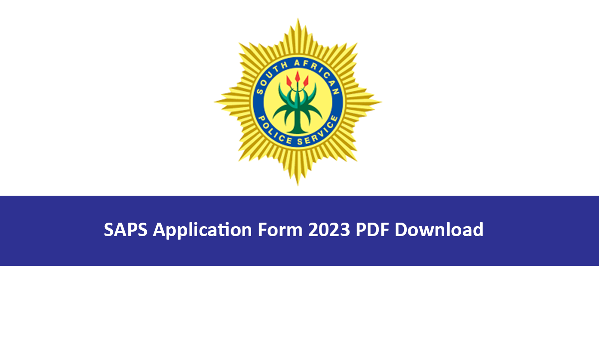 SAPS Application Form 2023 PDF Download