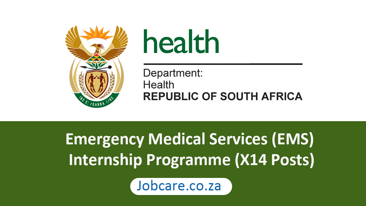 Emergency Medical Services (EMS) Internship Programme (X14 Posts)