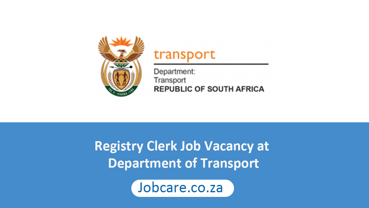 Registry Clerk Job Vacancy at Department of Transport