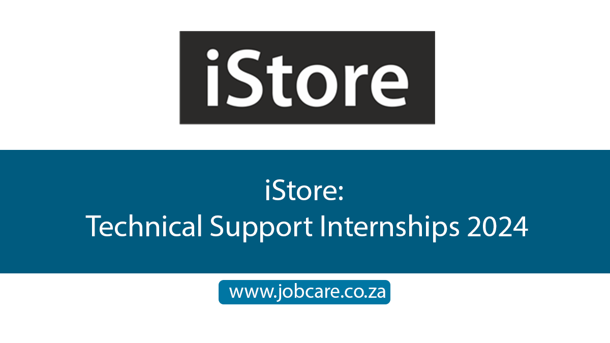 iStore: Technical Support Internships 2024