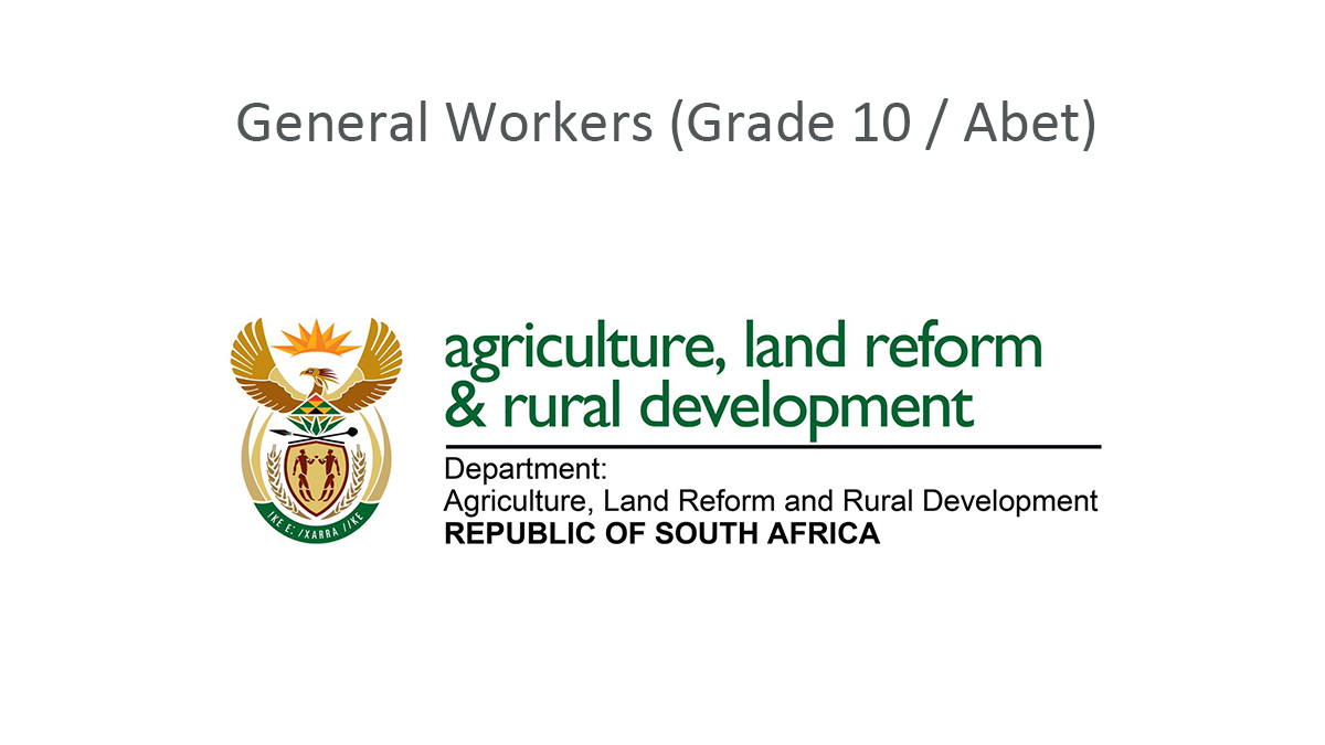 Department of Agriculture and Rural Development is hiring General Workers