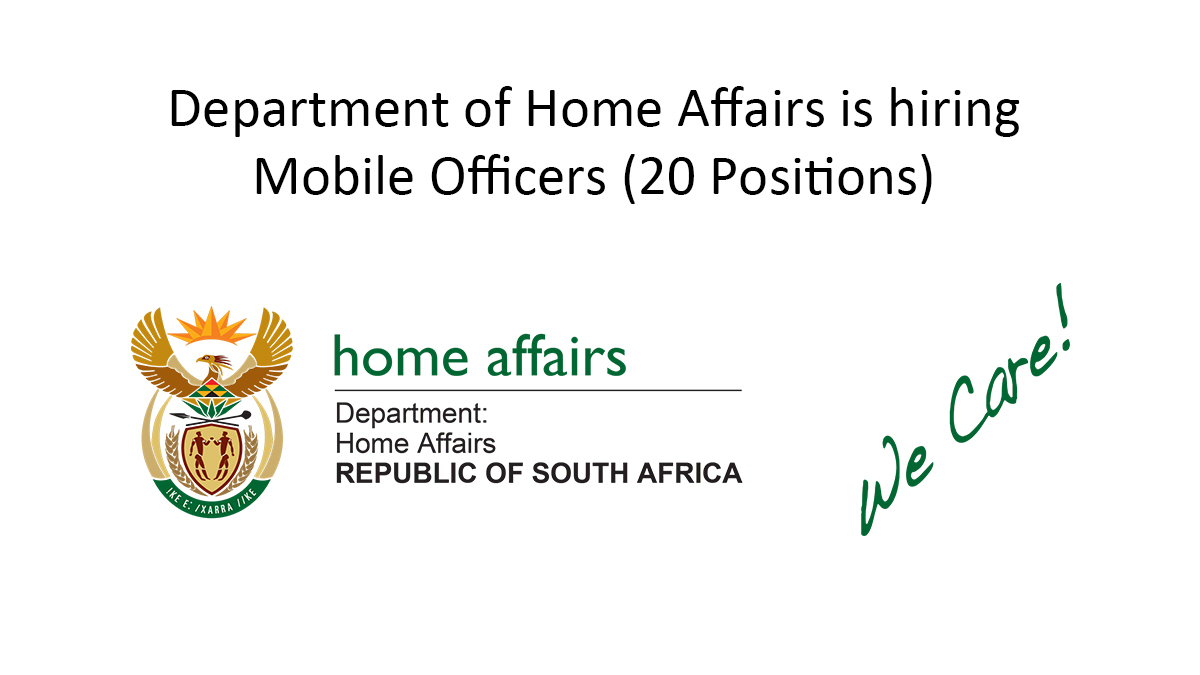 Department of Home Affairs is hiring Mobile Officers (20 Positions)